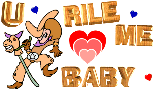 U Rile Me, Baby!